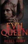 Rebel Hart - EVIL QUEEN