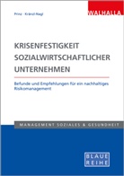 Georg Egger, Renate Kränzl-Nagl, Thomas Prinz - Krisenfestigkeit sozialwirtschaftlicher Unternehmen