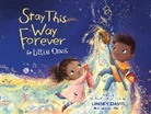 Linsey Davis, Lucy Fleming - Stay This Way Forever for Little Ones