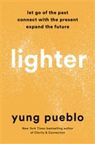 Yung Pueblo - Lighter
