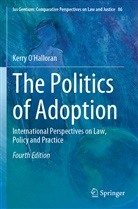 Kerry O¿Halloran, Kerry Ohalloran, Kerry O'Halloran - The Politics of Adoption
