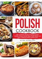 Alina Kowalska - Polish Cookbook