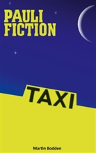 Martin Bodden, Martin A Bodden, Martin A. Bodden - Pauli Fiction