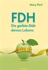 Mary Perl, Mary Perl - FDH - Die geilste Diät deines Lebens