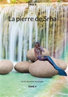 Nora Nash - La pierre de Srha