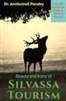 Anshumali Pandey - Beauty and Irony of Silvassa Tourism