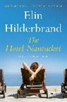 Elin Hilderbrand, Hilderbrand Elin - The Hotel Nantucket