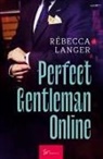 Rébecca Langer, Rébecca Langer - Perfect Gentleman Online