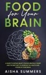 Aisha Summers - Food for your brain