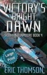 Eric Thomson - Victory's Bright Dawn