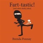 Brenda Ponnay - Fart-tastic