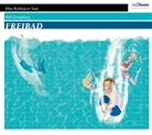 Will Gmehling, Max Ruhbaum - Freibad, 3 Audio-CD (Hörbuch)