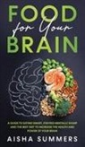 Aisha Summers - Food for your brain