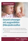 Uwe Gröber - Gesund schwanger mit ausgewählten (Mikro)nährstoffen