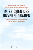 Yvonne Dudzik, Martin Fietze, Martin Fietze u a, Arne Klawitter, Hiroshi Yamamoto - Im Zeichen des Unverfügbaren