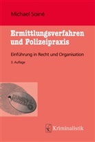 Michael Soiné, Michael (Prof. Dr.) Soiné - Ermittlungsverfahren und Polizeipraxis