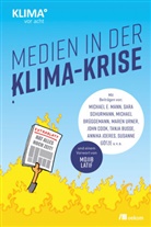 Michae Brüggemann, Michael Brüggemann, Tanja Busse, John Cook, Susanne Götze, Ellen Heinrichs... - Medien in der Klima-Krise
