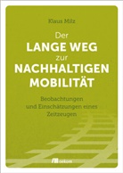 Klaus Milz - Der lange Weg zur nachhaltigen Mobilität