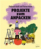 Deborah Hucht, Florian Hucht - Projekte zum Anpacken