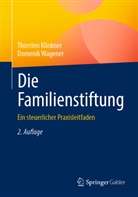 Klinkner, Thorsten Klinkner, Domenik Wagener - Die Familienstiftung