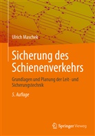 Ulrich Maschek - Sicherung des Schienenverkehrs