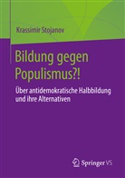 Krassimir Stojanov - Bildung gegen Populismus?!