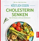 Anne Iburg, Anne (Dipl. oec. troph.) Iburg - Köstlich essen - Cholesterin senken