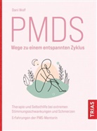Dani Wolf, Daniela Wolf - PMDS - Wege zu einem entspannten Zyklus