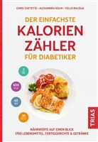 Yello Balolia, Chris Cheyette, Alexandra Kolm - Der einfachste Kalorienzähler für Diabetiker