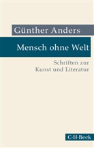 Günther Anders - Mensch ohne Welt