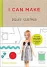 Louise Scott-Smith, Georgia Vaux - I Can Make Dolls´ Clothes
