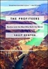 Sally Denton - Profiteers