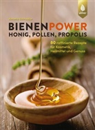 Annette Schroeder - Bienenpower - Honig, Pollen, Propolis