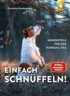 Christina Sondermann - Einfach schnüffeln!