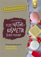 Judith Brockmann - Feste Naturkosmetik selber machen