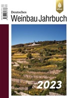 Hans-Reiner Schultz, Manfred Stoll, Hans-Reiner Schultz, Manfred Stoll - Deutsches Weinbaujahrbuch 2023
