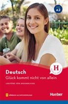 Friederike Wilhelmi - Glück kommt nicht von allein