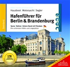 Christin Drühl, Robert Tremmel, Diesing, Florian Diesing, Sebastian Weiß - Hafenführer für Hausboote: Berlin & Brandenburg