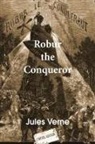 Jules Verne - Robur the Conqueror