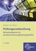 Brunh Bartsch-Keck, Brunhild Bartsch-Keck, Jürgen Keck, Herb Wassmann, Herbert Wassmann - Prüfungsvorbereitung Wirtschaftslehre für Sozialversicherungsfachangestellte