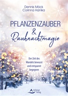 Corinna Hanika, Dennis Möck - Pflanzenzauber & Rauhnachtmagie