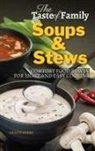 Gracie Berry - THE TASTE OF FAMILY SOUPS AND STEWS