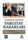 Fahrettin Yahsi - Isveren Lehine Yargitay Kararlari