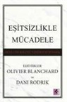 Olivier Blanchard, Dani Rodrik - Esitsizlikle Mücadele