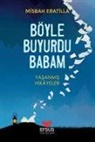 Misbah Eratilla - Böyle Buyurdu Babam