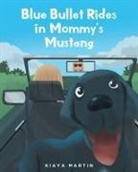 Kiaya Martin - Blue Bullet Rides in Mommy's Mustang