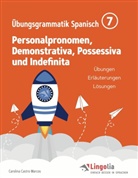 Carolina Castro Marcos, Heike Pahlow - Lingolia Übungsgrammatik Spanisch Teil 7