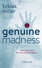 Tobias Miller - Genuine Madness