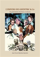 Jean-Yves Quentric, Martine Quentric - L'univers des Quentric & Co