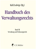 Wolfgang Kahl, Wolfgang Kahl (Prof. Dr. Dr. h.c.), Markus Ludwigs, Ludwigs (Prof. - Handbuch des Verwaltungsrechts